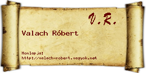 Valach Róbert névjegykártya